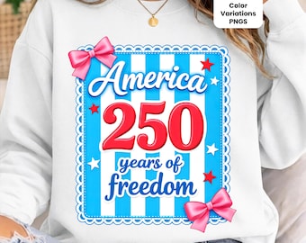 America 250 Years of Freedom PNG, 250th Anniversary Png, Coquette Bow PNG, USA Patriotic 1776 2026 Png, 4th of July Png, 250th Png Bundle