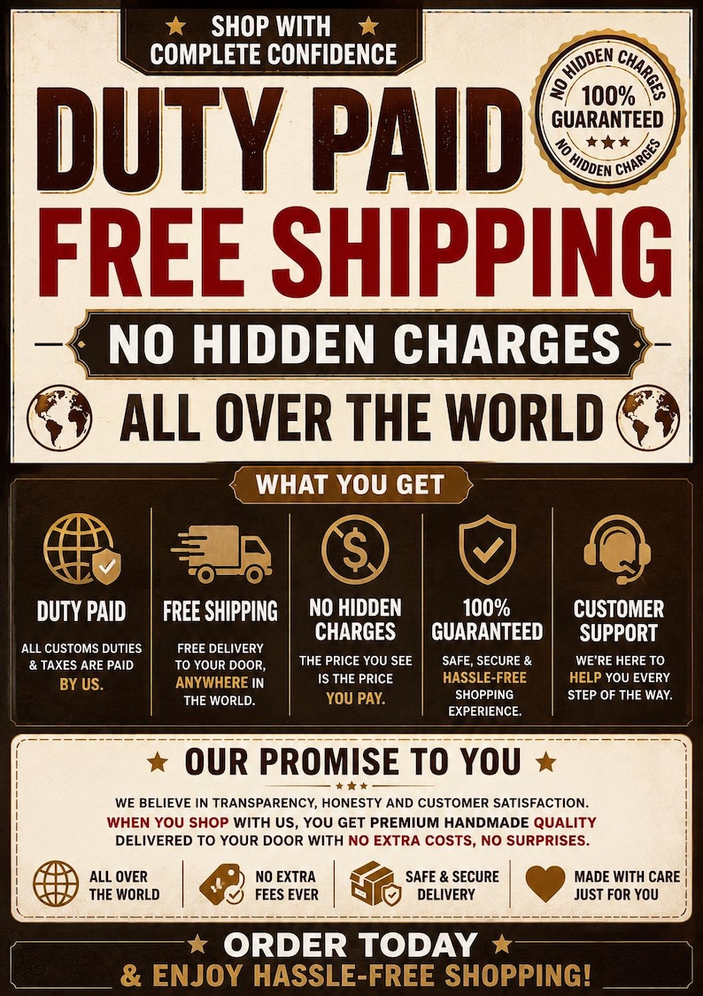 May include: A vintage-style informational graphic with a cream background and dark brown text. It features bold headings including DUTY PAID, FREE SHIPPING, and NO HIDDEN CHARGES, alongside icons representing global delivery, customer support, and quality assurance.