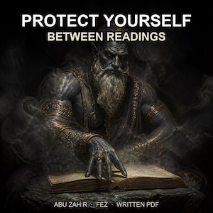 May include: A dark-skinned, bearded figure with pointed ears wears ornate gold armbands and rings while touching an open book. The text reads PROTECT YOURSELF BETWEEN READINGS and ABU ZAHIR FEZ WRITTEN PDF against a dark, smoky background.