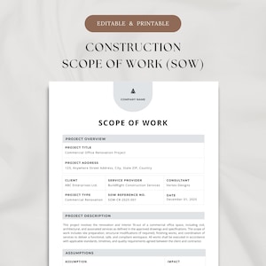 May include: A printable construction scope of work document. The document includes sections for project overview, project title, address, client, service provider, and consultant. The document is labelled "Editable & Printable" at the top.