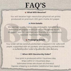 May include: An informational FAQ document printed on off-white textured paper with torn edges. The text details product specifications including 220 gsm matte art paper, Canon inks, FSC-certified materials, and protective packaging in a poster tube.