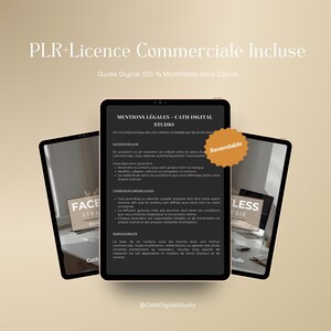 May include: Three digital tablets displaying a digital guide with the text "PLR+Licence Commerciale Incluse". The central tablet shows the text "MENTIONS L&Eacute;GALES - CATH DIGITAL STUDIO" and a "Revendable" sticker. The background is a gradient beige.