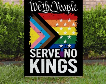 We The People, No Kings in America Protest Yard Sign, Anti-Trump Resistance, Political Activist Sign, Resist Fascism Rally Sign YS70