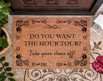 Do You Want The House Tour Take Your Shoes Off Doormat Welcome Mat DM79