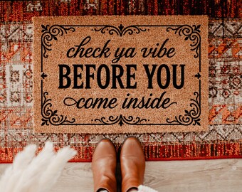 Check Ya Vibe Before You Come Inside Doormat, Funny Quote Welcome Mat, Positive Vibes Coir Doormat, Boho Front Door Porch Decor DM153