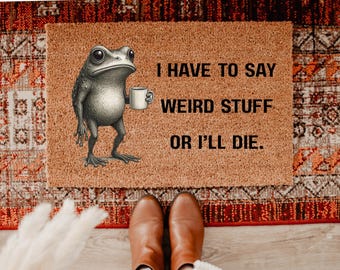 Funny Frog Doormat – Sarcastic Welcome Mat with Weird Humor Quote, Rude Entryway Decor Gift, DM21