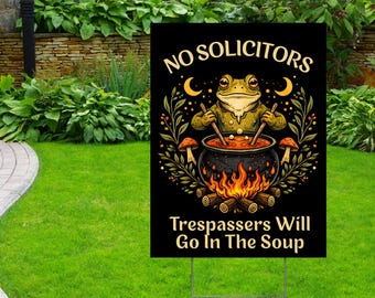 Funny No Solicitors Garden Sign: Frog Witch Cottagecore Yard Decor, Humorous Welcome Sign YS119