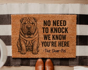 Personalized Shar Pei Doormat, Custom Dog Name Coir Mat, No Need to Knock Funny Dog Welcome Mat, Shar Pei Lover Gift, Dog Porch Decor DM150