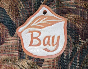 Bay Herb Garden Marker, Ceramic Tile Garden Plant Sign,  Raised Letter Stoneware Herb Plant Tag