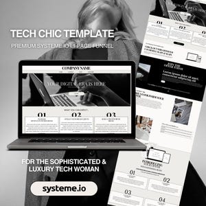 May include: A digital marketing funnel template for Systeme.io displayed on a laptop screen and a vertical layout sheet. The design features a black and white color scheme with the text Tech Chic Template, Company Name, and Your Digital Era Is Here.