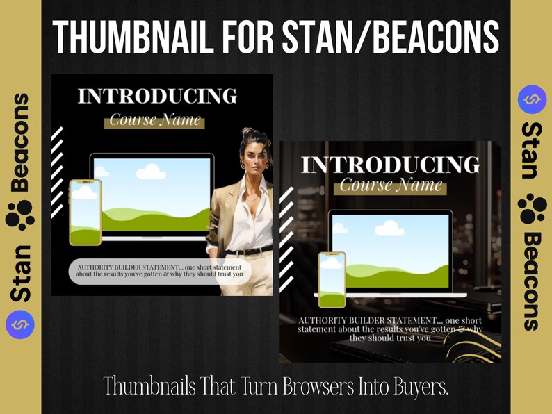 May include: Two black thumbnails with the text "INTRODUCING Course Name". One thumbnail features a woman in a blazer, a laptop, and a smartphone. The other thumbnail shows a laptop and smartphone. Text at the bottom reads "Thumbnails That Turn Browsers Into Buyers."