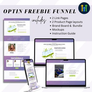 May include: A digital marketing template set titled OPTIN FREEBIE FUNNEL, featuring a laptop, a smartphone on a stand, and a vertical page layout. It includes 2 link pages, 2 product page layouts, a brand board, mockups, and an instruction guide.