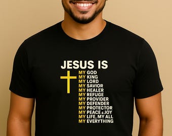 Jesus Is My Everything Christian T-Shirt | Faith Based Worship Shirt | God Jesus Cross Tee