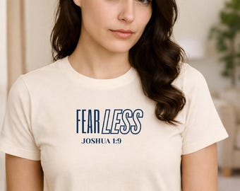 Fear Less Christian Shirt | Joshua 1:9 Bible Verse Tee, Minimal Faith T-Shirt, Encouraging Scripture Apparel, Inspirational Christian Gift