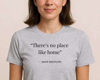 Introvert T-Shirt | Funny Homebody Tee, Gift for Quiet People