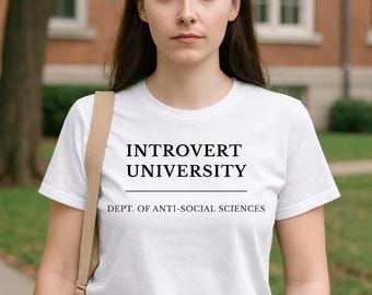 Introvert University Dept of Anti Social Sciences Shirt
