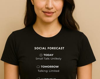 Introvert T-Shirt | Social Forecast, Homebody, Quiet Humor Tee