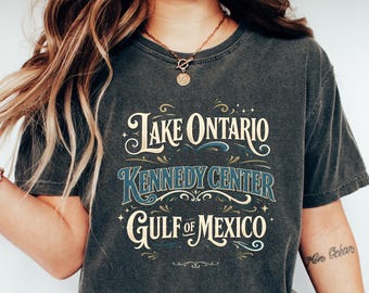 Lake Ontario Kennedy Center Gulf of Mexico T-Shirt | Funny Protest shirt, Pro-Democracy Activism Gift, FDT Graphic Tee