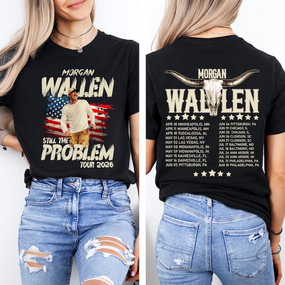 Wallen Still The Problem Tour 2026 Comfort Shirt, Wallen Shirt, Wallen Country Music Tee, Morgan Fan Gift