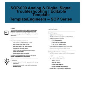 May include: A troubleshooting template titled "SOP-009 Analog & Digital Signal Troubleshooting." The document outlines procedures for diagnosing issues in industrial control systems. It includes sections on scope, purpose, and step-by-step instructions for analog signal troubleshooting.