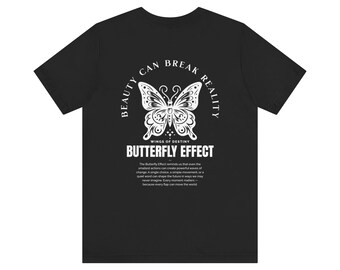 Butterfly Effect Tee | Butterfly Graphic T-Shirt, Inspirational Quote -  Color BLACK
