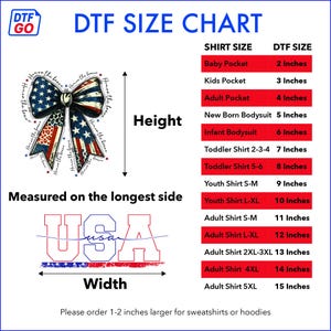 May include: A DTF size chart with a patriotic theme. It features a bow design with the American flag colors and the word "USA". The chart lists shirt sizes and corresponding DTF sizes in inches, ranging from baby pocket to adult 5XL.