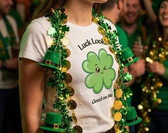 Winking Four-Leaf Clover Luck Looks Good On Me T-Shirt