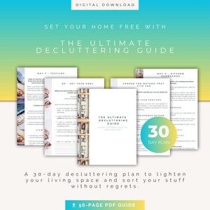 Peut inclure: Un guide de désencombrement numérique intitulé "The Ultimate Decluttering Guide" avec un plan de 30 jours et un PDF de 56 pages. L'image a un fond dégradé et le texte "Set Your Home Free With". Le guide vise à alléger les espaces de vie.