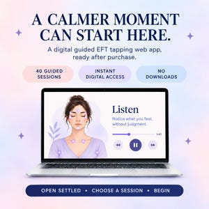 May include: A laptop screen displays a digital EFT tapping web app with the text A CALMER MOMENT CAN START HERE. The interface shows an illustration of a person with tapping points, a media player with the word Listen, and session details.