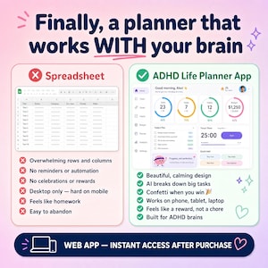 May include: A digital comparison graphic titled Finally, a planner that works WITH your brain. It contrasts a spreadsheet with an ADHD Life Planner App, listing features like task tracking, focus timers, and cross-device access for web apps.