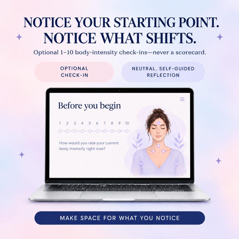 May include: A laptop screen displays a digital interface titled Before you begin with a scale from 1 to 10 and an illustration of a person with glowing points on their forehead and throat. Text reads Notice your starting point. Notice what shifts.