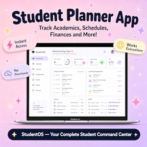 May include: A laptop screen displaying the StudentOS dashboard, a digital planner app. The interface shows tasks, schedules, and academic progress. Text includes 'Student Planner App', 'Instant Access', 'No Downloads', and 'Works Everywhere'.