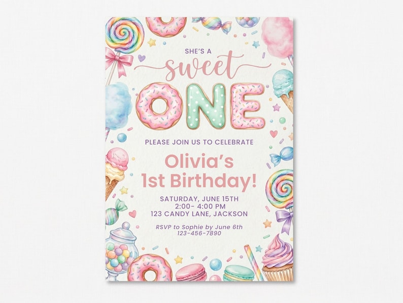 May include: A rectangular birthday invitation card featuring watercolor illustrations of donuts, lollipops, cotton candy, and cupcakes. The text reads: She's a sweet ONE, Olivia's 1st Birthday, Saturday, June 15th, 2:00-4:00 PM, 123 Candy Lane, Jackson, RSVP to Sophie by June 6th 123-456-7890.