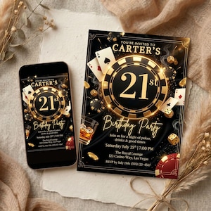 May include: Black and gold 21st birthday party invitation and matching smartphone display. The invitation features a poker chip design with playing cards, dice, and a whiskey glass. The text reads "You're invited to Carter's 21st Birthday Party."