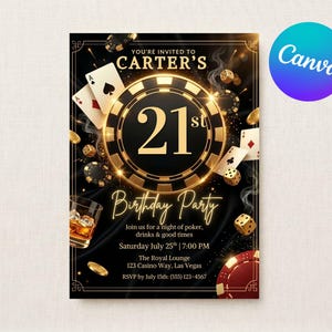 May include: Black and gold casino-themed invitation for a 21st birthday party. The design includes playing cards, dice, poker chips, and a glass of whiskey. The text reads "Carter's 21st Birthday Party" with event details.