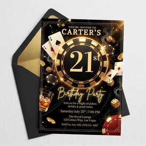 May include: A black invitation card with gold accents for a 21st birthday party. The card features poker-themed graphics, including playing cards, dice, and poker chips. The text reads "You're invited to Carter's 21st Birthday Party."