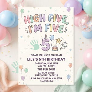 May include: A birthday invitation in pastel colours with the text "HIGH FIVE, I'M FIVE." The invitation includes details for Lily's 5th birthday party, surrounded by colourful balloons. The design features a number 5 with a party hat and a cake.