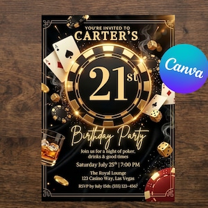 May include: Black and gold 21st birthday party invitation with poker theme. Features a casino chip design with the number 21, playing cards, dice, and a glass of whiskey. The invitation includes event details.
