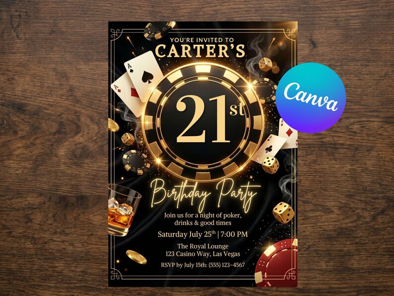 May include: Black and gold 21st birthday party invitation with poker theme. Features a casino chip design with the number 21, playing cards, dice, and a glass of whiskey. The invitation includes event details.