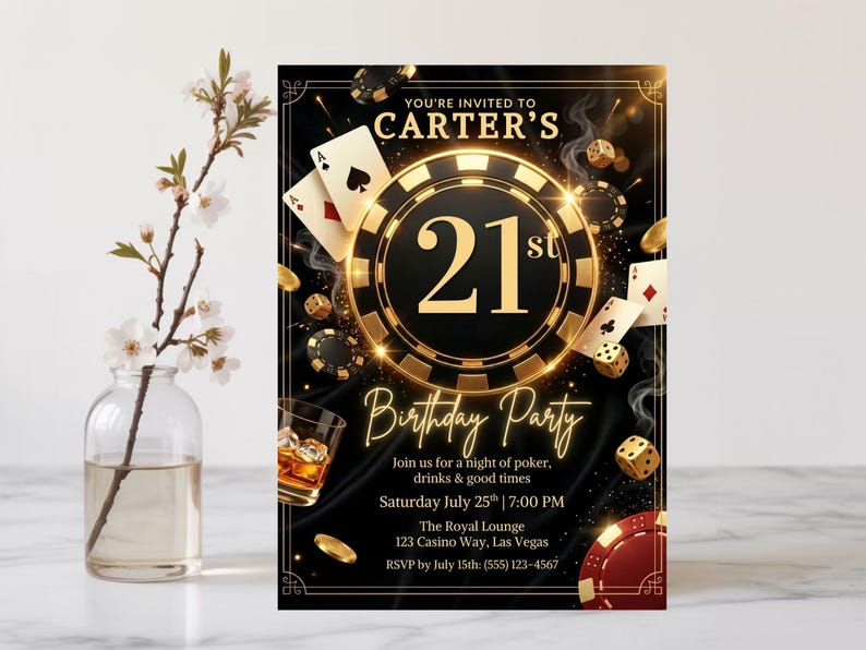 May include: Black and gold 21st birthday party invitation with poker theme. The invitation includes playing cards, dice, and a glass of whiskey. The text reads "You're invited to Carter's 21st Birthday Party."