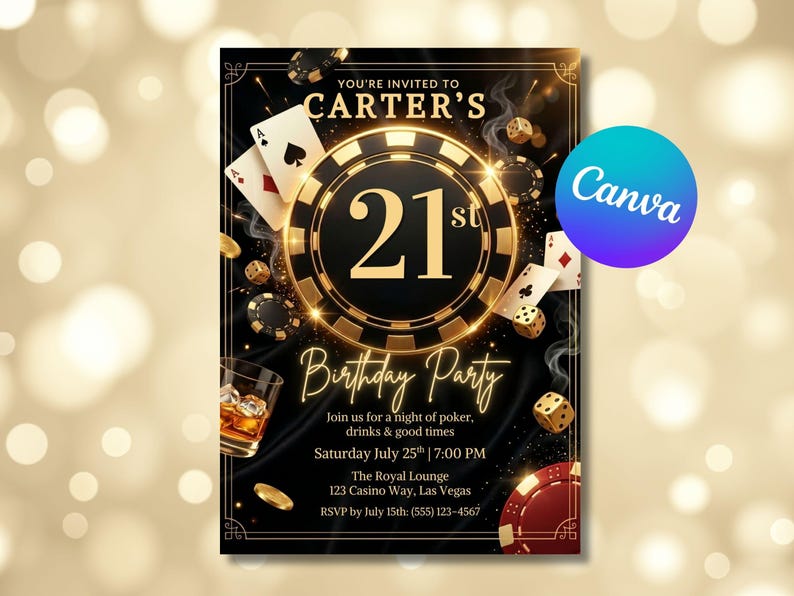 May include: A black and gold 21st birthday party invitation with poker theme. The invitation includes playing cards, dice, poker chips, and a glass of whiskey. The text reads "You're invited to Carter's 21st Birthday Party".