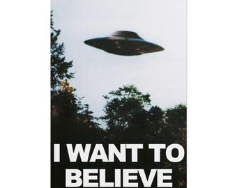 I Want to Believe UFO Poster – Giclée Art Print