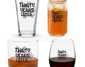 30th Birthday Gift for Women, Man. 30 Years Later Born in 1996 Engraved Beer Pint Glass 16 oz. Funny 30th Birthday Gift for Him or Her