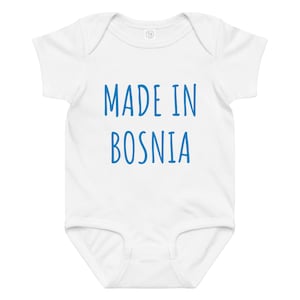 Made in Bosnia Baby Bodysuit – Newborn Gift – Bosnian Baby Onesie