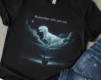 N'oubliez pas qui vous êtes T-shirt d'art de nuage de dinosaure | T-shirt Chicken Farm T Rex