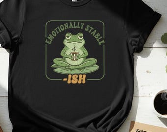 T-shirt grenouille émotionnellement stable – Tee-shirt couleurs confortables 1717, chemise grenouille drôle de santé mentale, cadeau amateur de café, haut humour vintage