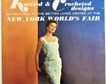 Knitting and Crochet Designs, New York World's Fair, American Thread WE1, 60s Dresses Sweaters Skirts Tops Knitting Pattern Booklet 35 pages