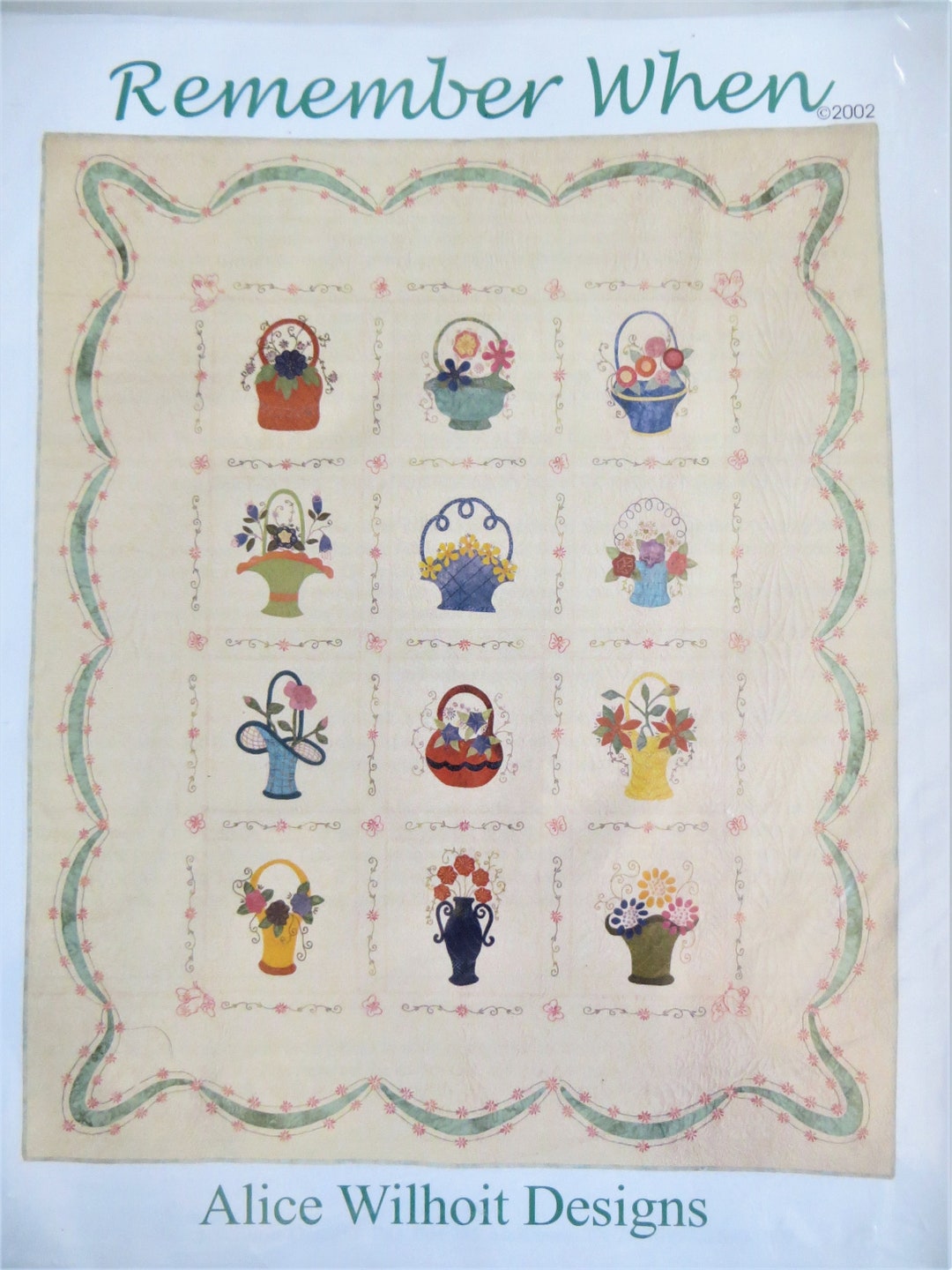 Remember When Quilt Pattern Alice Wilhoit Designs, 12 Flower Basket ...