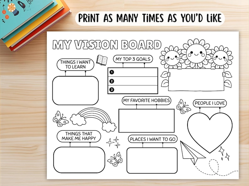 May include: A monochrome printable vision board with prompts for goals, hobbies, and more. Includes text "PRINT AS MANY TIMES AS YOU'D LIKE" and "MY VISION BOARD". Features illustrations of flowers, butterflies, and a rainbow.