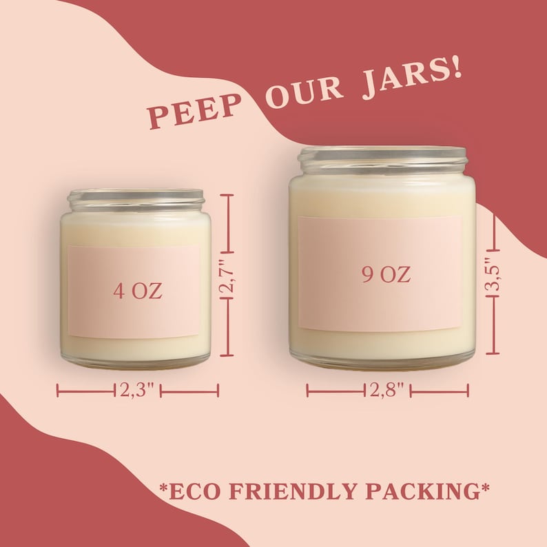 two candles, each labeled with their size in ounces. The candle on the left is 4 ounces, and the one on the right is 9 ounces. The image also includes text that says "Peep Our Jars!" and "*ECO FRIENDLY PACKING*", indicating that the candles are eco-friendly and environmentally friendly in their packaging.